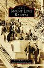 Mount Lowe Railway (Images of Rail) By Michael A. Patris, Mount Lowe Preservation Society Cover Image