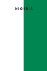 Nigeria: Country Flag A5 Notebook to write in with 120 pages By Travel Journal Publishers Cover Image