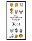 Jace Sketchbook: Personalized Animals Sketchbook with Name: 120 Pages By Pencils And Pens Cover Image