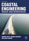 Coastal Engineering: Processes, Theory and Design Practice By Dominic Reeve, Andrew Chadwick, Christopher Fleming Cover Image