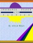 Insurance Fiasco And Tactics By Alfred Mbati Cover Image
