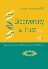 Biodiversity in Trust: Conservation and Use of Plant Genetic Resources in Cgiar Centres By Dominic Fuccillo (Editor), Linda Sears (Editor), Paul Stapleton (Editor) Cover Image