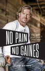 No Pain, No Gaines: The Good Stuff Doesn't Come Easy Cover Image