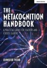 The Metacognition Handbook: A Practical Guide for Teachers and School Leaders By Jennifer Webb Cover Image