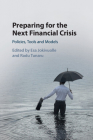 Preparing for the Next Financial Crisis By Esa Jokivuolle (Editor), Radu Tunaru (Editor) Cover Image
