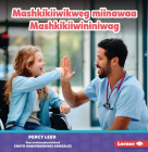 Mashkikiiwikweg Miinawaa Mashkikiiwininiwag (Nurses) By Percy Leed Cover Image