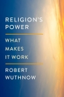 Religion's Power: What Makes It Work Cover Image