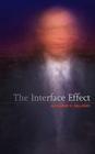 The Interface Effect By Alexander R. Galloway Cover Image