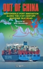 Out of China: Responsible Port Innovation along the 21st Century Silk Road By Wim Ravesteijn (Editor) Cover Image