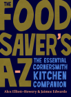The Food Saver's A-Z: The essential Cornersmith kitchen companion Cover Image