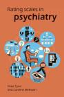 Rating Scales in Psychiatry By Peter Tyrer, Caroline Methuen Cover Image