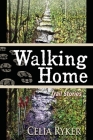 Walking Home: Trail Stories Cover Image