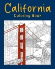 California Coloring Book: California City & Landmark Coloring Books for Adults By Paperland Cover Image