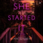 She Started It By Sian Gilbert, Billie Fulford-Brown (Read by), Sarah Ovens (Read by) Cover Image