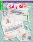 Baby Bibs (Leisure Arts Cross Stitch) By Kooler Design Studio Cover Image