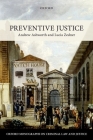 Preventive Justice (Oxford Monographs on Criminal Law and Justice) By Andrew Ashworth, Lucia Zedner Cover Image