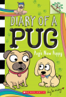 Pug's New Puppy: A Branches Book (Diary of a Pug #8): A Branches Book By Kyla May, Kyla May (Illustrator) Cover Image