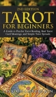 Tarot for Beginners: A Guide to Psychic Tarot Reading, Real Tarot Card Meanings, and Simple Tarot Spreads By Lisa Chamberlain Cover Image