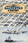 Galveston: A History Cover Image