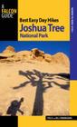Best Easy Day Hikes Joshua Tree National Park By Bill Cunningham, Polly Cunningham Cover Image