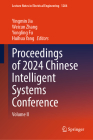 Proceedings of 2024 Chinese Intelligent Systems Conference: Volume II (Lecture Notes in Electrical Engineering #1284) By Yingmin Jia (Editor), Weicun Zhang (Editor), Yongling Fu (Editor) Cover Image