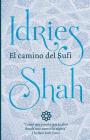 El camino del Sufi By Idries Shah Cover Image