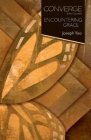Converge Bible Studies: Encountering Grace By Joseph Yoo Cover Image