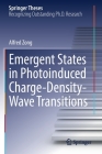 Emergent States in Photoinduced Charge-Density-Wave Transitions (Springer Theses) Cover Image