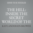 The Hill: Inside the Secret World of the U.S. Capitol Cover Image