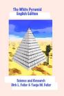 The White Pyramid: Science and research English Edition Cover Image