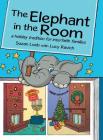 The Elephant in the Room: a holiday tradition for interfaith families By Suzan Loeb, Lucy Ravich (With) Cover Image