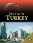 Focus on Turkey (World in Focus) By Anita Ganeri Cover Image