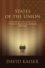 States of the Union By David Kaiser Cover Image