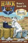 Drover's Secret Life (Hank the Cowdog #53) By John R. Erickson, Gerald L. Holmes (Illustrator) Cover Image