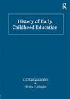History of Early Childhood Education By V. Celia Lascarides, Blythe F. Hinitz Cover Image