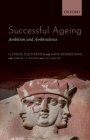 Successful Aging: Ambition and Ambivalence By Clemens Tesch-Romer, Hans-Werner Wahl, Suresh Rattan Cover Image