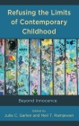 Refusing the Limits of Contemporary Childhood: Beyond Innocence Cover Image