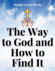 The Way to God and How to Find It Cover Image