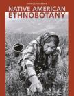 Native American Ethnobotany By Daniel E. Moerman Cover Image