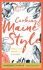 Cooking Maine Style: Tried and True Recipes from Down East By Sandra Oliver Cover Image