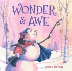 Wonder & Awe By Annie Herzig, Annie Herzig (Illustrator) Cover Image