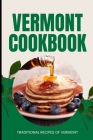 Vermont Cookbook: Traditional Recipes of Vermont Cover Image