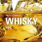 The Little Book of Whisky Tips (Little Books of Tips) Cover Image