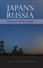 Japan's Russia: Challenging the East-West Paradigm Cover Image