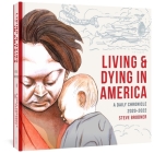 Living & Dying in America: A Daily Chronicle 2020-2022 Cover Image