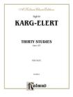 Thirty Studies Op.107 (Kalmus Edition) By Sigfrid Karg-Elert (Composer) Cover Image