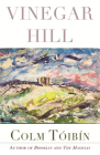 Vinegar Hill: Poems By Colm Tóibín Cover Image