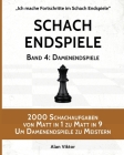 Schach Endspiele, Band 4: Damenendspiele: 2000 Schachaufgaben von Matt in 1 zu Matt in 9 Um Damenendspiele zu Meistern Cover Image