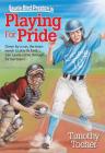 Playing For Pride By Timothy Tocher Cover Image