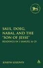 Saul, Doeg, Nabal, and the Son of Jesse (Library of Hebrew Bible/Old Testament Studies #497) By Joseph Lozovyy Cover Image